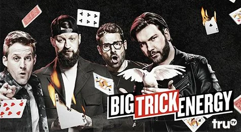 Big Trick Energy — hidden camera casting, truTV