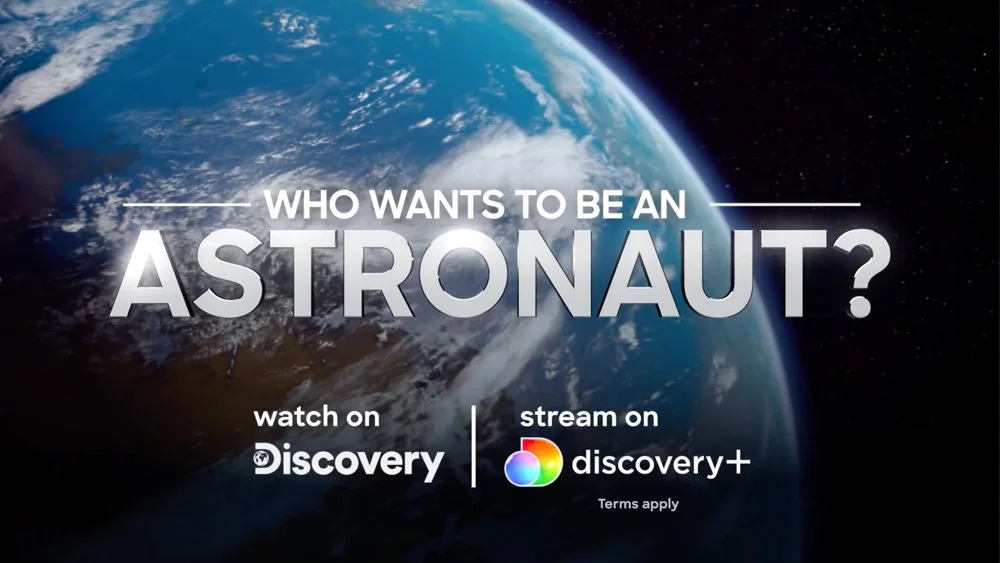 Who Wants To Be An Astronaut — reality competition casting, Discovery